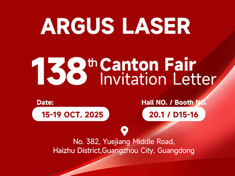 Argus Laser To Showcase Cutting-Edge Laser Solutions at The 138th Canton Fair